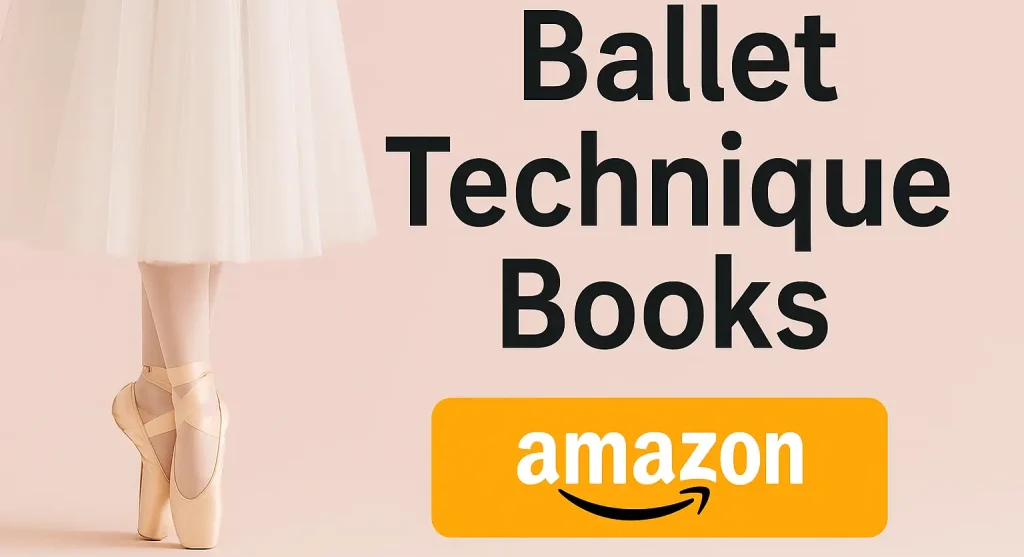 Ballet technique books amazon